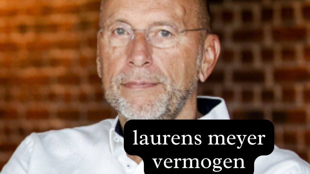 laurens meyer vermogen laurens meyer vermogen